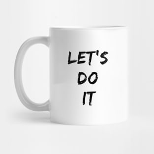 lets do it Mug